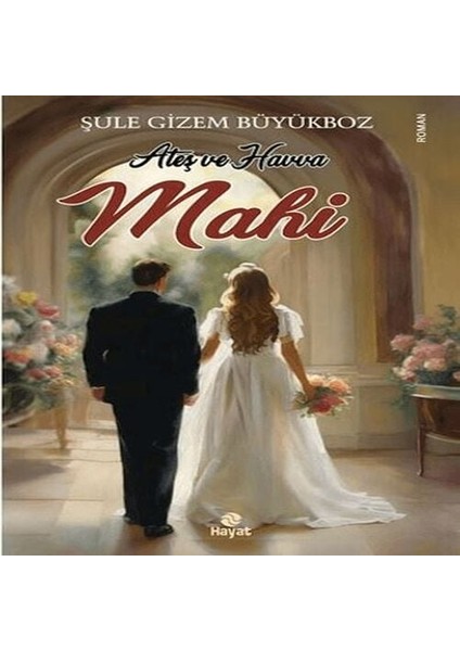 Ateş ve Havva Mahi