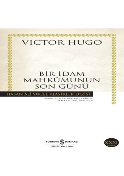 Bir Idam Mahkumunun Son Günü - Hasan Ali Yücel Klasikleri