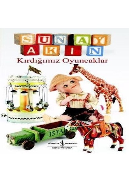 Kırdığımız Oyuncaklar