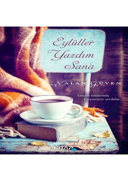 Eylüller Yazdım Sana