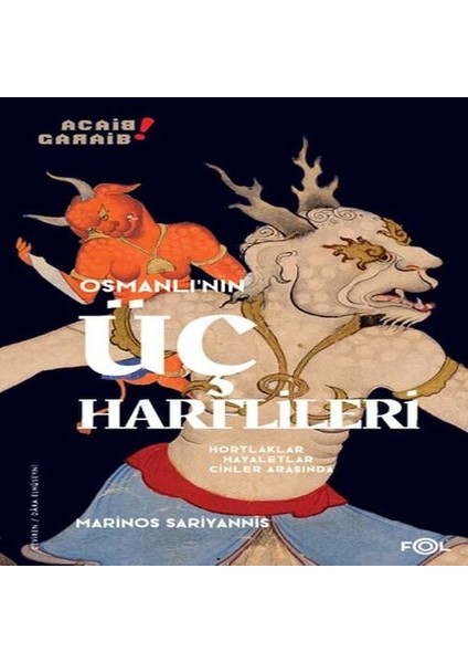 Osmanlı’nın Üç Harflileri –hortlaklar, Hayaletler, Cinler Arasında–