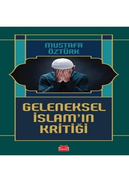 Geleneksel Islam’ın Kritiği