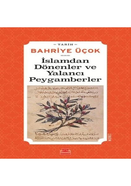 Islamdan Dönenler ve Yalancı Peygamberler - (Hicri 7. -11. Yıllar)