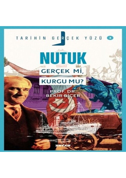 Tarihin Gerçek Yüzü - 2 Nutuk