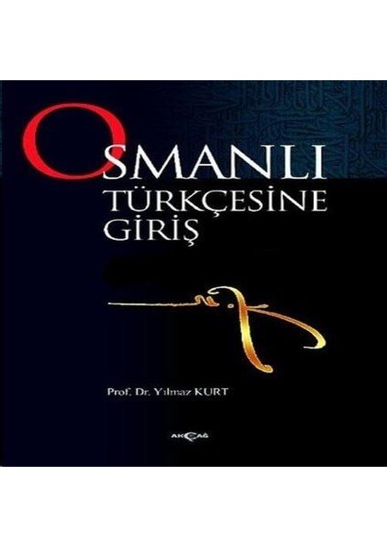 Osmanlı Türkçesine Giriş
