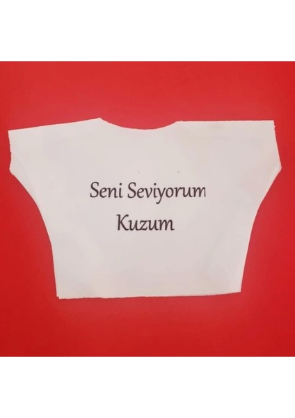 Seni Seviyorum Kuzum Yazılı Oyuncak Peluş Tişörtü