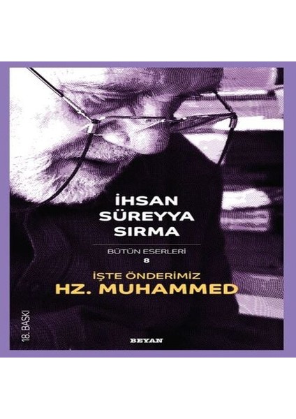 Işte Önderimiz Hz. Muhammed