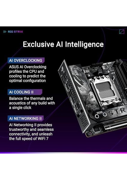 Rog Strıx X870-I Gamıng Wıfı Amd X870 Am5 Ddr5 8400 HDMI 2xusb4 2x M2 Usb3.2 Wifi 7 + Bt Aura Rgb 2.5gbit Lan Mini Itx 10+2+1 Güç Aşamaları, Çift Usb4, Rog Strix Hıve Iı Anakart fiyatları
