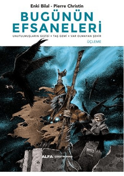 Bugünün Efsaneleri (Ciltli) - Enki Bilal - Pierre Christin