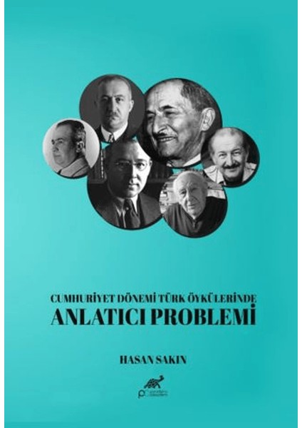 Cumhuriyet Dönemi Türk Öykülerinde Anlatıcı Problemi