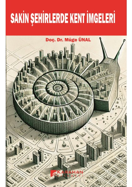 Sakin Şehirlerde Kent Imgeleri