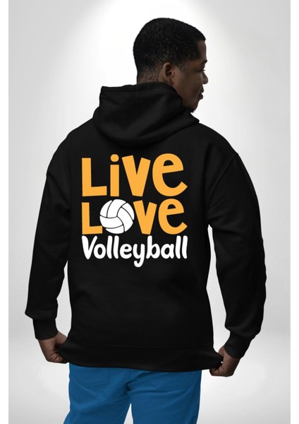 Live Love Voleybol Hayatım Siyah Kapüşonlu Sweatshirt Kadın Erkek Ön Minimal Sırt Baskılı modelleri