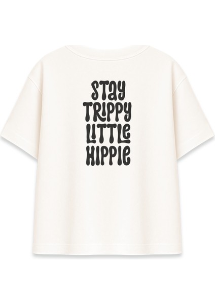 Stay Trippy Little Hippie Kadın Oversize Şeker Tişört