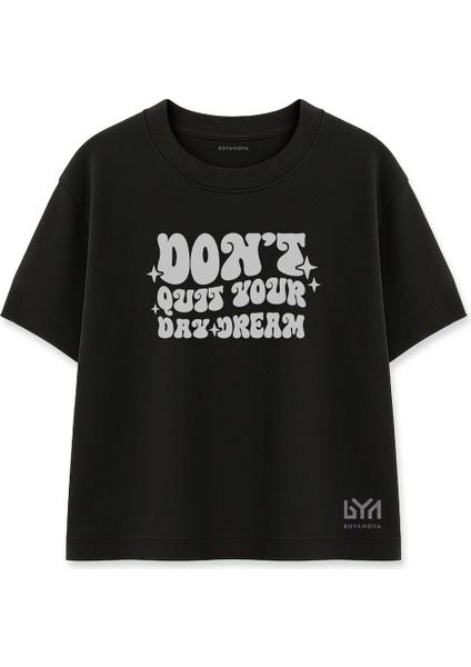 Don't Quit Your Dry Dream Kadın Oversize Siyah Tişört