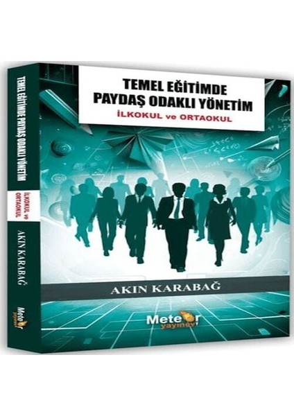 Temel Eğitimde Paydaş Odaklı Yönetim