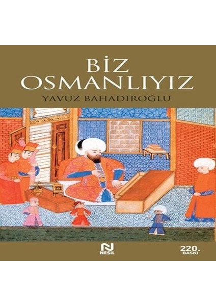 Biz Osmanlıyız