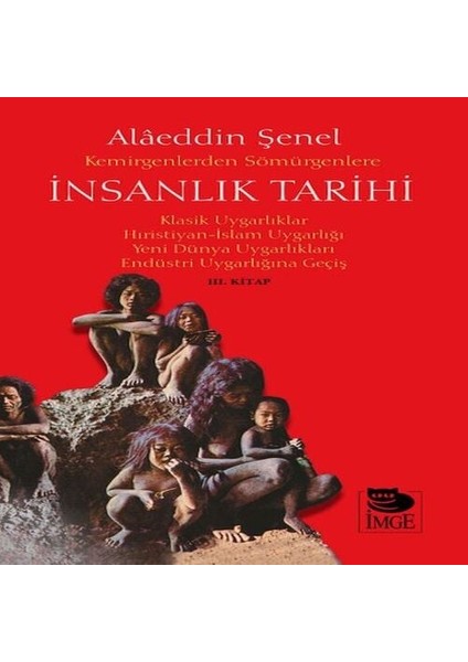 Kemirgenlerden Sömürgenlere Insanlık Tarihi Iıı.