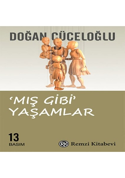 Mış Gibi Yaşamlar