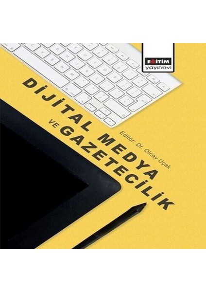 Dijital Medya ve Gazetecilik
