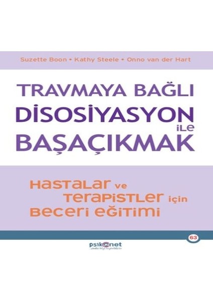 Travmaya Bağlı Disosiyasyon ile Başaçıkmak