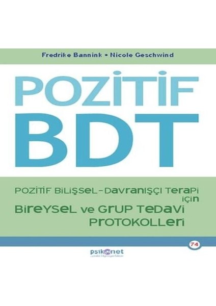 Pozitif Bilişsel-Davranışçı Terapi Için Bireysel ve Grup Tedavi Protokolleri