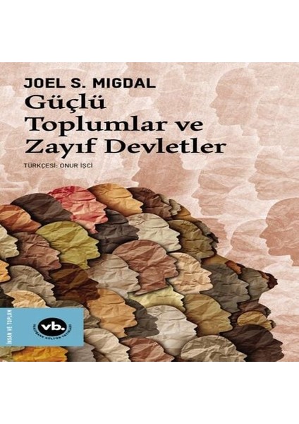 Güçlü Toplumlar ve Zayıf Devletler
