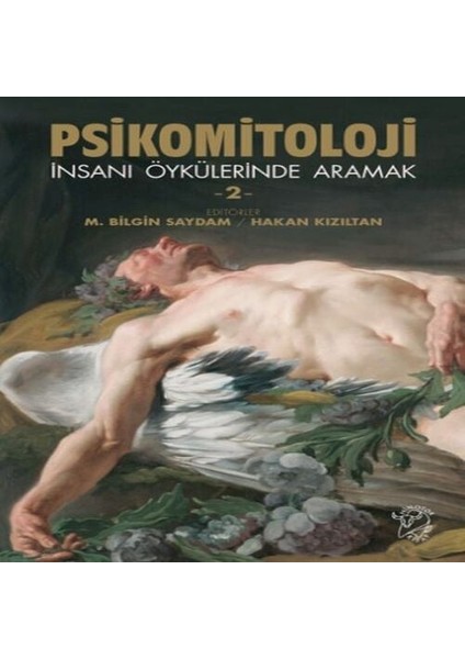 Psikomitoloji – Insanı Öykülerinde Aramak 2