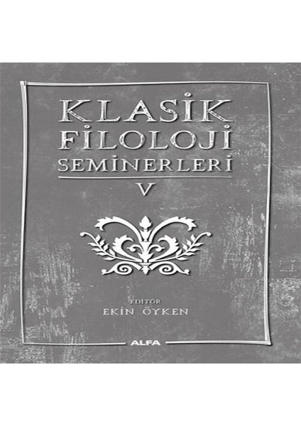 Klasik Filoloji Seminerleri 5