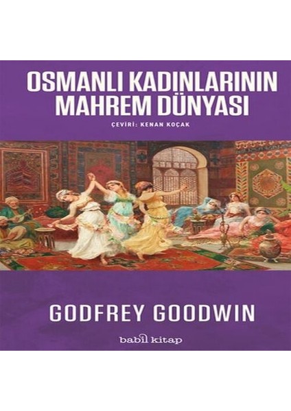 Osmanlı Kadınlarının Mahrem Dünyası