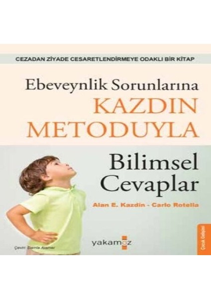 Ebeveynlik Sorunlarına Kazdin Metoduyla Bilimsel Cevaplar