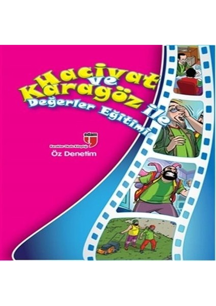 Öz Denetim / Hacivat ve Karagöz ile Değerler Eğitimi