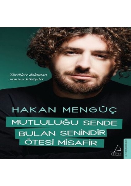 Mutluluğu Sende Bulan Senindir Ötesi Misafir