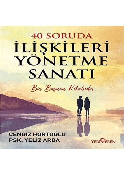 40 Soruda Ilişkileri Yönetme Sanatı