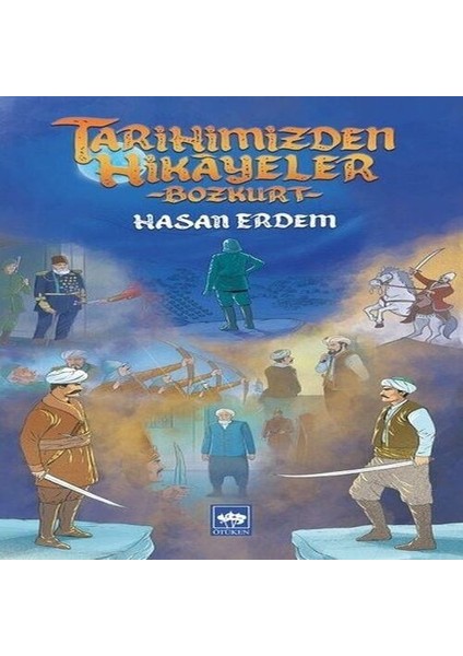 Tarihimizden Hikayeler - Bozkurt