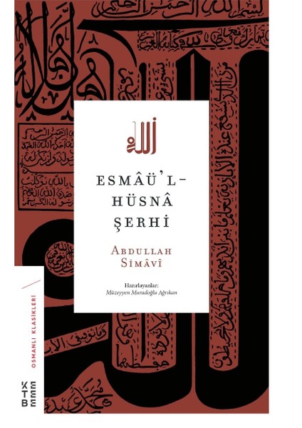 Esmâü'l-Hüsnâ Şerhi - Abdullah Simavi