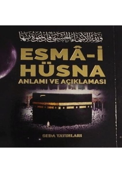 Esma-I Hüsna Anlamı ve Açıklaması - Peygamberimiz (S.a.v)'in Günlük Duaları (Kod: 171)
