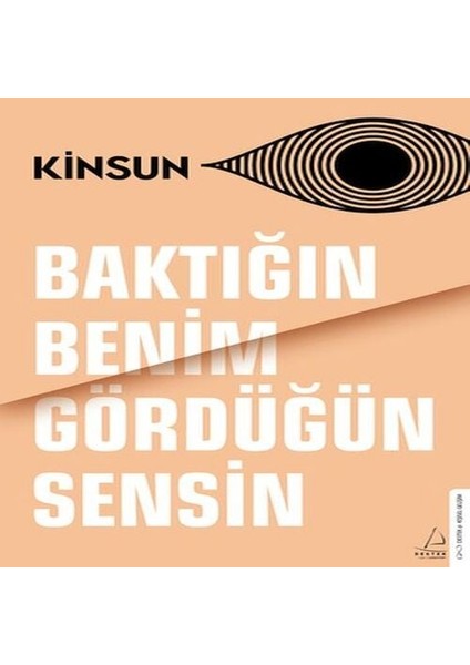 Baktığın Benim Gördüğün Sensin