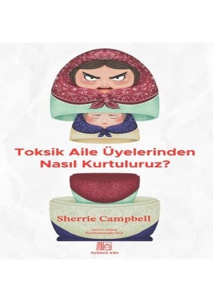 Toksik Aile Üyelerinden Nasıl Kurtuluruz?