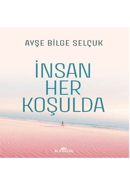 Insan Her Koşulda