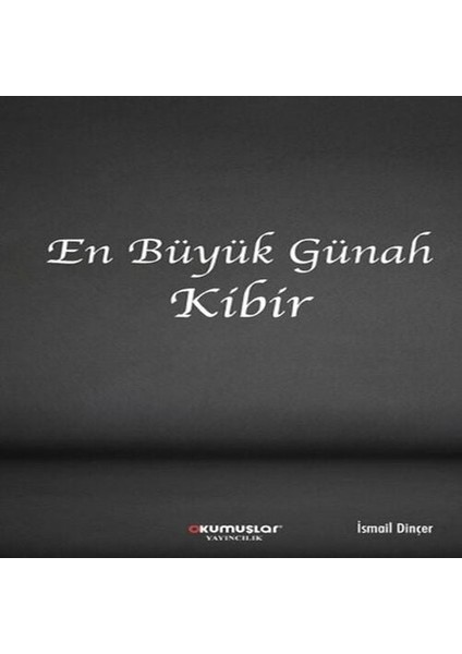 En Büyük Günah Kibir