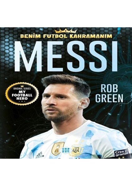 Messı – Benim Futbol Kahramanım