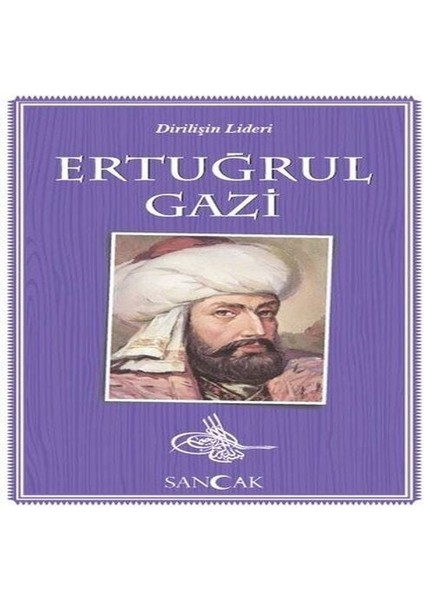 Ertuğrul Gazi - Dirilişin Lideri
