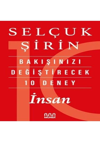 Bakışınızı Değiştirecek 10 Deney: Insan