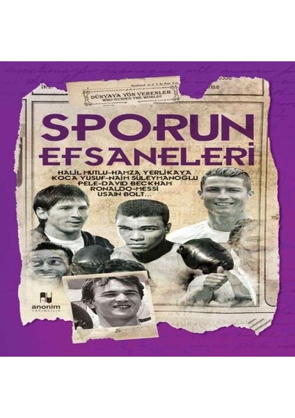 Sporun Efsaneleri - Dünyaya Yön Verenler