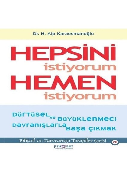 Hepsini Istiyorum Hemen Istiyorum