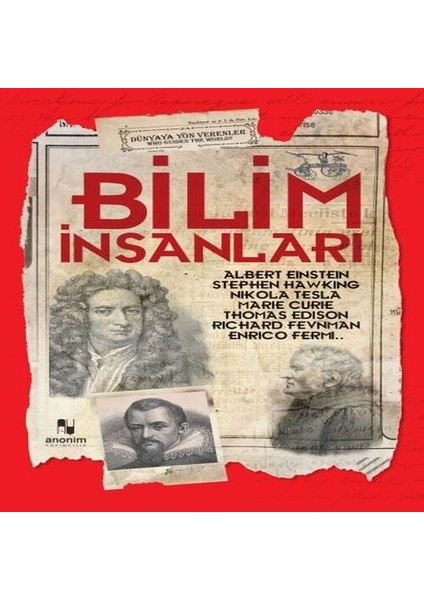 Bilim Insanları - Dünyaya Yön Verenler