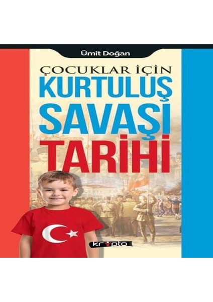 Çocuklar Için - Kurtuluş Savaşı Tarihi