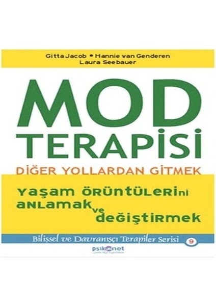 Mod Terapisi: Diğer Yollardan Gitmek