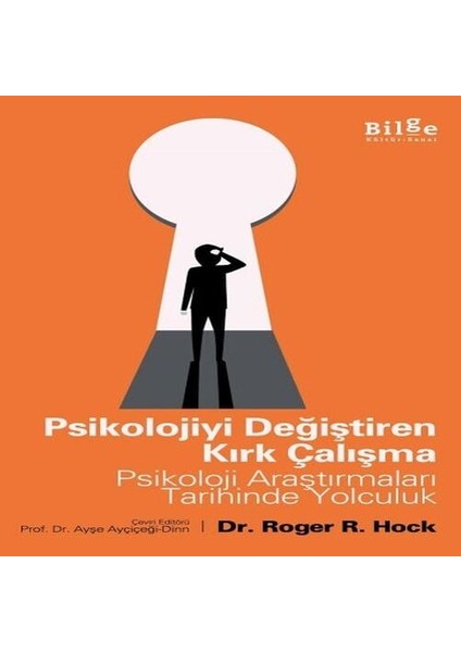 Psikolojiyi Değiştiren Kırk Çalışma - Psikoloji Araştırmaları Tarihinde Yolculuk