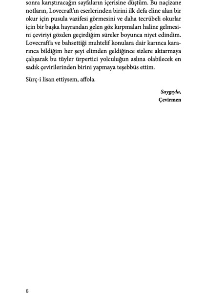 Çılgınlığın Dağlarında - Howard Phillips Lovecraf modelleri